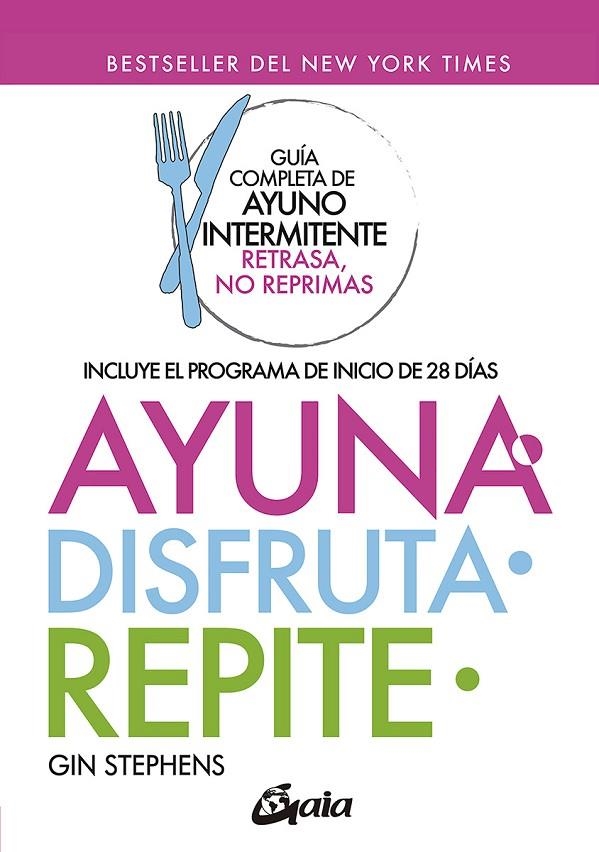 AYUNA, DISFRUTA, REPITE | 9788484459439 | STHEPENS, GIN