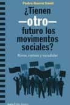 TIENEN OTRO FUTURO LOS MOVIMIENTOS SOCIALES? | 9788418826108 | IBARRA GÜELL, PEDRO