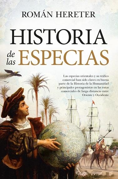 HISTORIA DE LAS ESPECIAS  | 9788418709531 | HERETER, ROMÁN