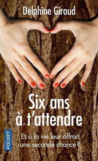 SIX ANS À T'ATTENDRE | 9782266308069 | GIRAUD, DELPHINE