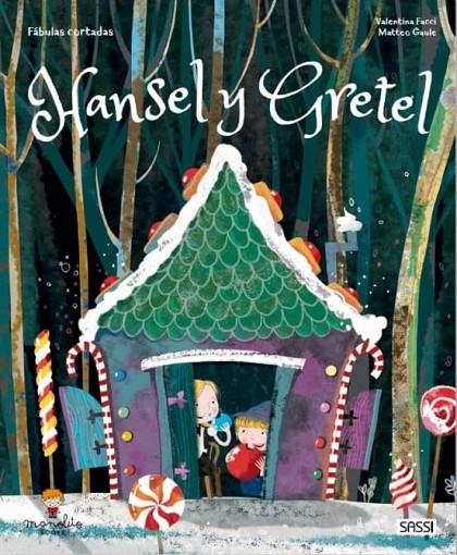 HANSEL Y GRETEL. CUENTOS DE HADAS. EDIC. ILUSTRADO (ESPAÑOL) | 9788418127236 | V. FACCI/M. GAULE