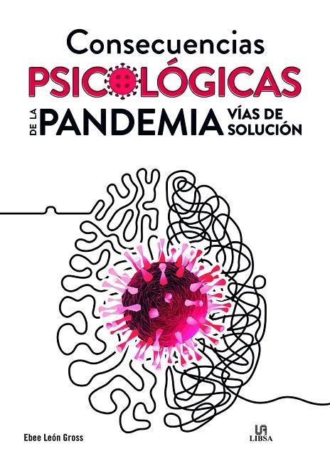 CONSECUENCIAS PSICOLÓGICAS DE LA PANDEMIA. VÍAS DE SOLUCIÓN | 9788466241052 | LEÓN GROSS, EBEE