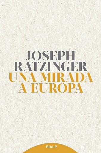 UNA MIRADA A EUROPA | 9788432154164 | RATZINGER, JOSEPH