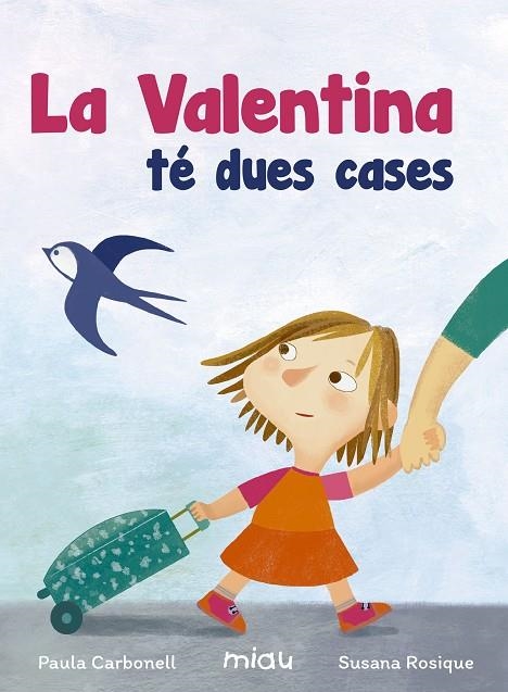 LA VALENTINA TÉ DUES CASES | 9788416434930 | CARBONELL, PAULA