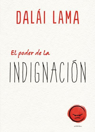 EL PODER DE LA INDIGNACIÓN | 9788417694265 | LAMA, DALAI/UEDA, NORIYUKI