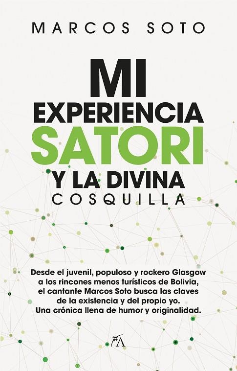 MI EXPERIENCIA SATORI Y LA DIVINA COSQUILLA | 9788417057473 | MARCOS SOTO