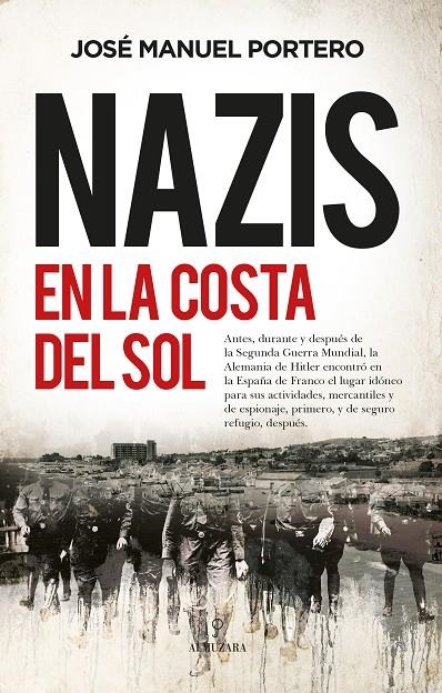 NAZIS EN LA COSTA DEL SOL | 9788418709821 | JOSÉ MANUEL PORTERO