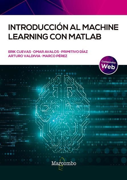 INTRODUCCIÓN AL MACHINE LEARNING CON MATLAB | 9788426732828 | VALDEMAR CUEVAS JIMÉNEZ, ERIK