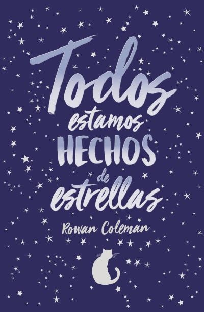 TODOS ESTAMOS HECHOS DE ESTRELLAS | 9788416622726 | COLEMAN, ROWAN