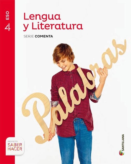 LENGUA Y LITERATURA SERIE COMENTA 4 ESO SABER HACER | 9788468039992 | VARIOS AUTORES