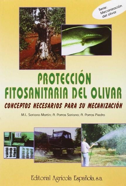 PROTECCIÓN FITOSANITARIA DEL OLIVAR | 9788485441583 | SORIANO MARTÍN, MARÍA LUISA / PORRAS SORIANO, A. / PORRAS PIEDRA, ANDRÉS