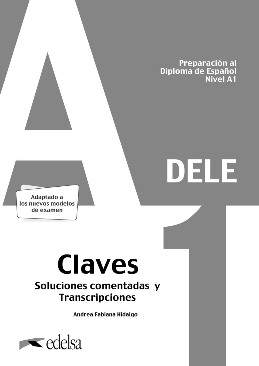 PREPARACIÓN AL DELE A1. SOLUCIONES COMENTADAS Y TRANSCRIPCIONES. NUEVA EDICIÓN | 9788490817223 | HIDALGO, ANDREA FABIANA