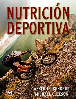 NUTRICIÓN DEPORTIVA | 9788416676798 | JEUKENDRUP, ASKER/GLEESON, MICHAEL