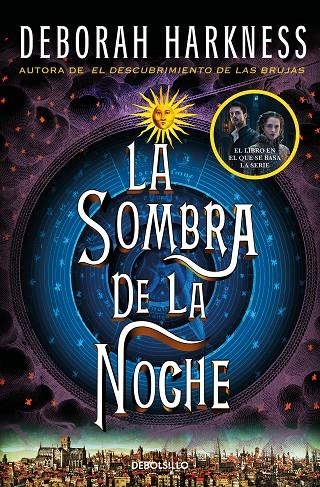 LA SOMBRA DE LA NOCHE (EL DESCUBRIMIENTO DE LAS BRUJAS 2) | 9788466358231 | HARKNESS, DEBORAH