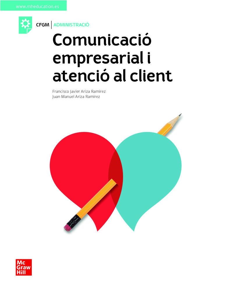 COMUNICACIO EMPRESARIAL Y ATENCIO AL CLIENT. GRAU MITJA | 9788448624088 | ARIZA, F.J.; AR