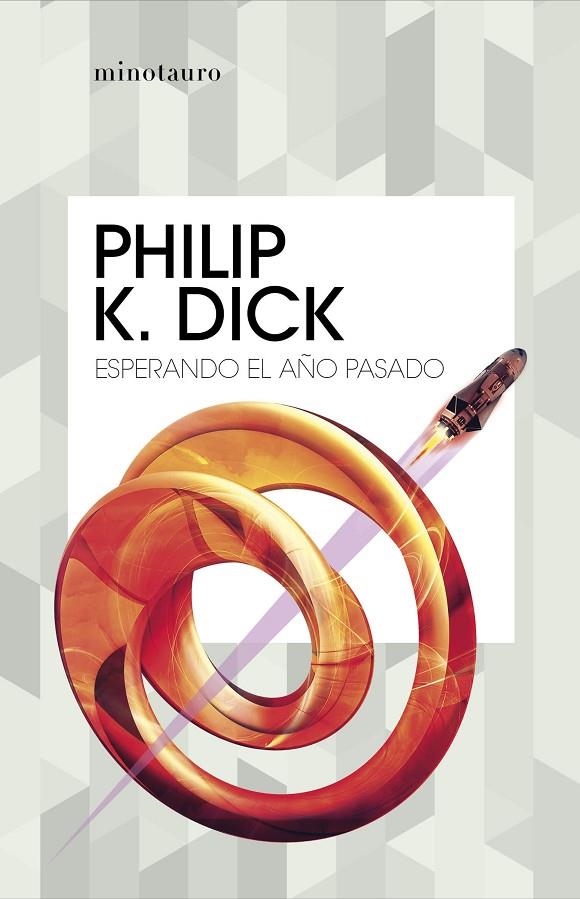 ESPERANDO EL AÑO PASADO | 9788445007426 | DICK, PHILIP K.