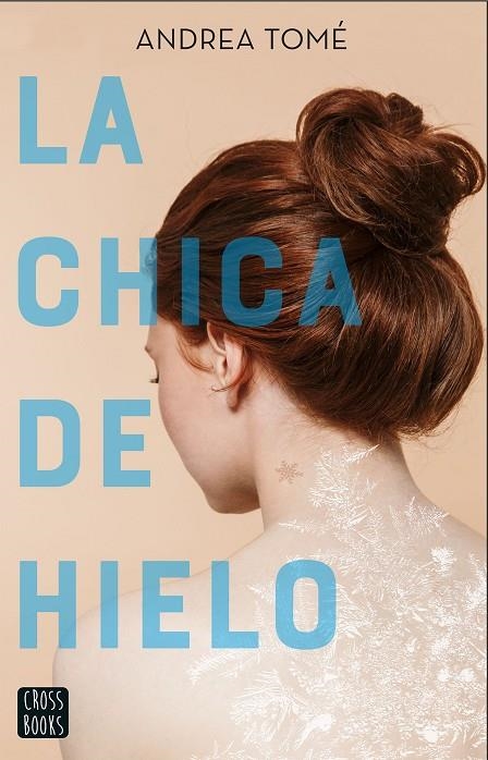 LA CHICA DE HIELO | 9788408230946 | TOMÉ, ANDREA