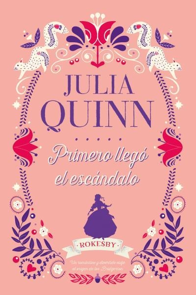 PRIMERO LLEGÓ EL ESCÁNDALO | 9788417421304 | QUINN, JULIA