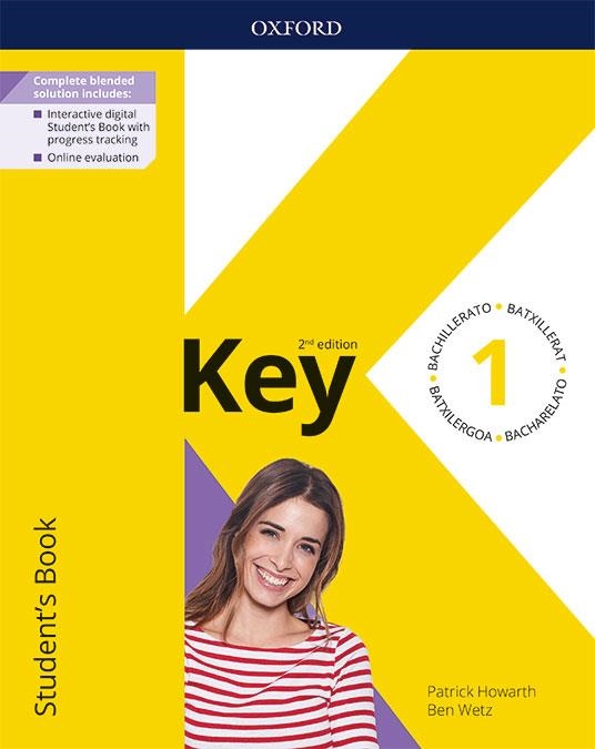 KEY TO BACHILLERATO 1. STUDENT'S BOOK. 2 EDITION | 9780194832564 | HOWARTH, PATRICK/WETZ, BEN