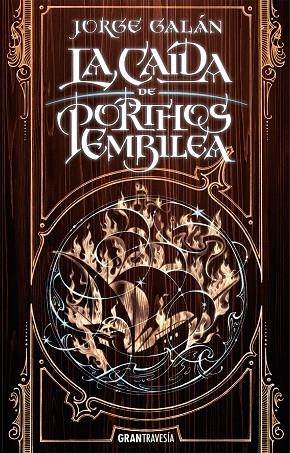 LA CAÍDA DE PORTHOS EMBILEA | 9788412294064 | GALÁN, JORGE