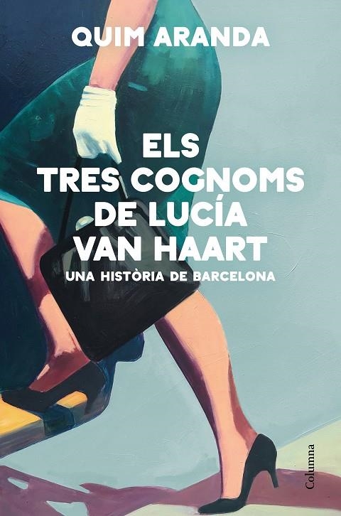 ELS TRES COGNOMS DE LUCÍA VAN HAART | 9788466428170 | ARANDA, QUIM