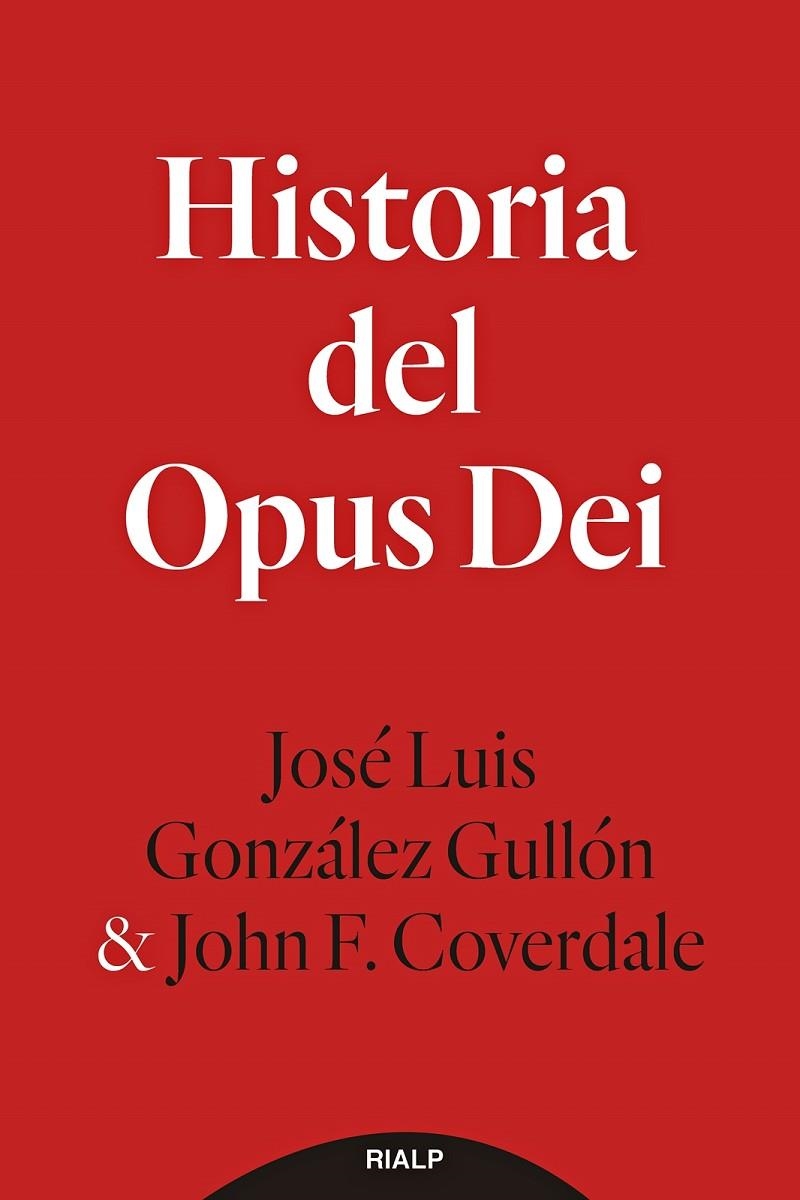 HISTORIA DEL OPUS DEI | 9788432159565 | GONZÁLEZ GULLÓN, JOSÉ LUIS/F. COVERDALE, JOHN