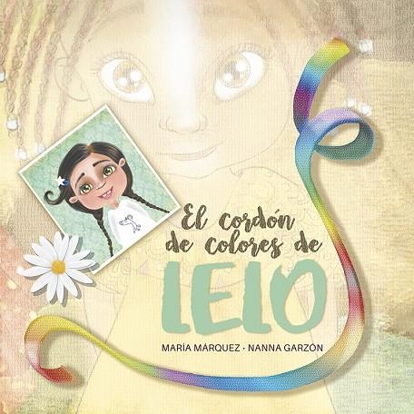 EL CORDÓN DE COLORES DE LELO | 9788427146099 | MÁRQUEZ, MARÍA