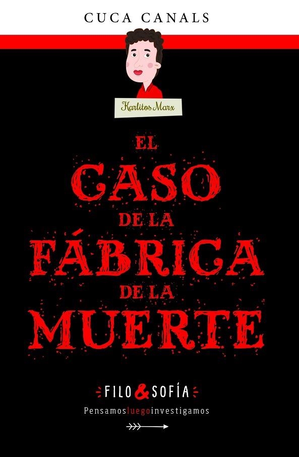 EL CASO DE LA FÁBRICA DE LA MUERTE | 9788468352589 | CANALS, CUCA/SEUDÓNIMO