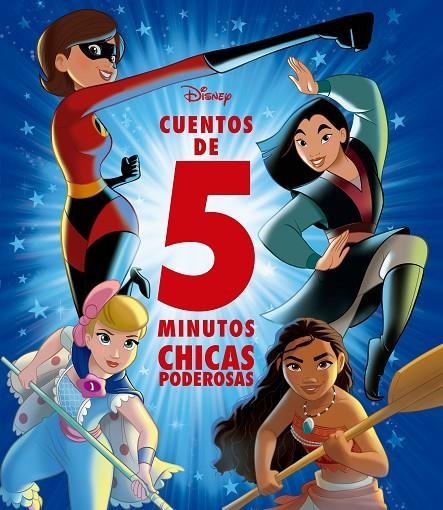 DISNEY. CUENTOS DE 5 MINUTOS. CHICAS PODEROSAS | 9788418335785 | DISNEY