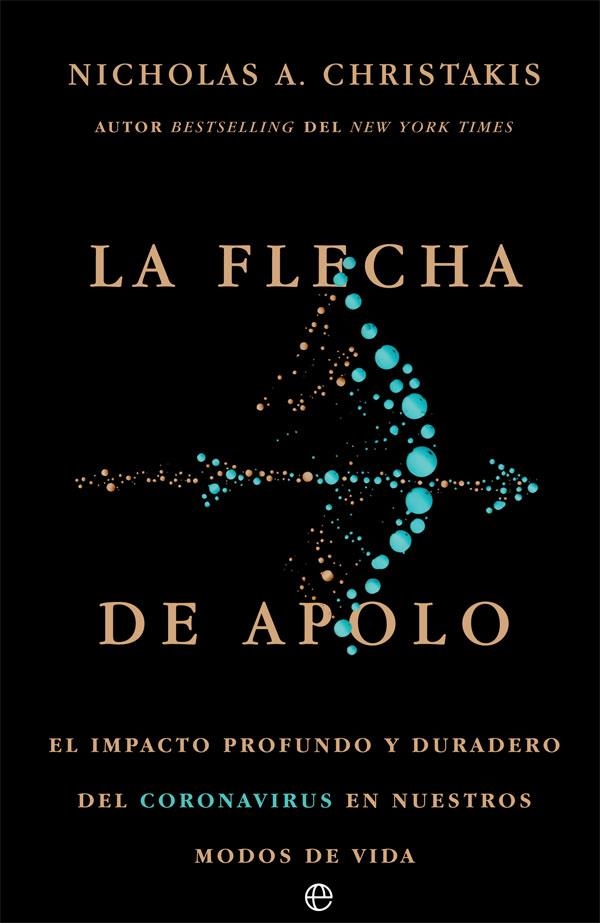 LA FLECHA DE APOLO | 9788413841830 | CHRISTAKIS, NICHOLAS A.