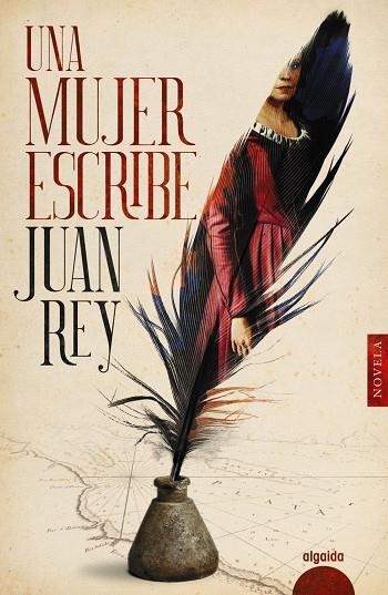 UNA MUJER ESCRIBE | 9788491895114 | REY, JUAN