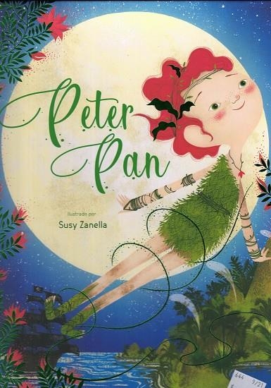 PETER PAN. PRECIOSOS CUENTOS DE HADAS. EDIC. ILUSTRADO (ESPAÑOL) | 9788418127434 | I. TREVISAN/S. ZANELLA