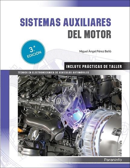 SISTEMAS AUXILIARES DEL MOTOR 3ª EDICIÓN | 9788413660424 | PÉREZ BELLÓ, MIGUEL ANGEL