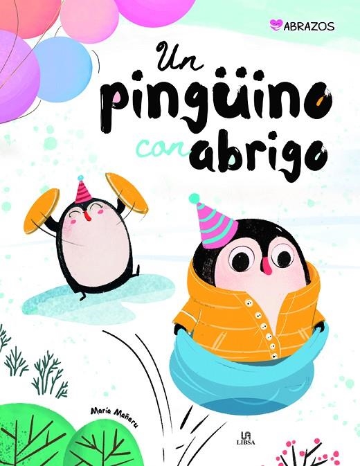 UN PINGÜINO CON ABRIGO | 9788466240734 | EQUIPO EDITORIAL