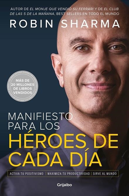 MANIFIESTO PARA LOS HÉROES DE CADA DÍA | 9788425357824 | SHARMA, ROBIN