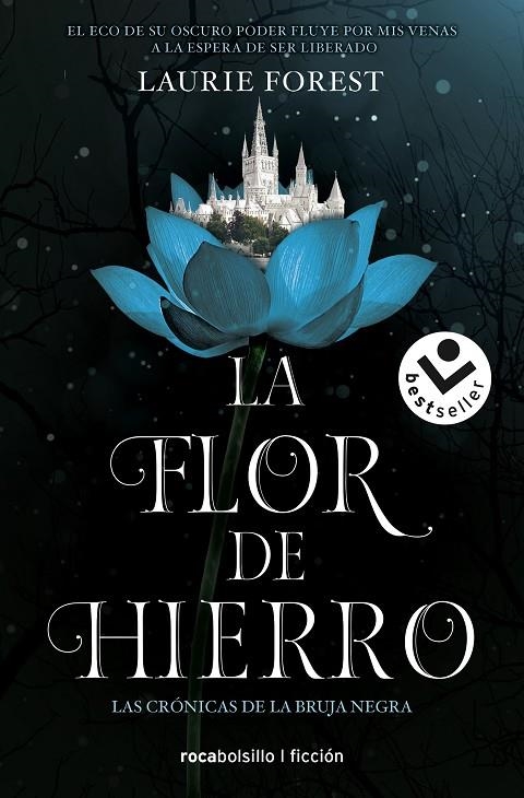 LA FLOR DE HIERRO (LAS CRÓNICAS DE LA BRUJA NEGRA 2) | 9788417821845 | FOREST, LAURIE