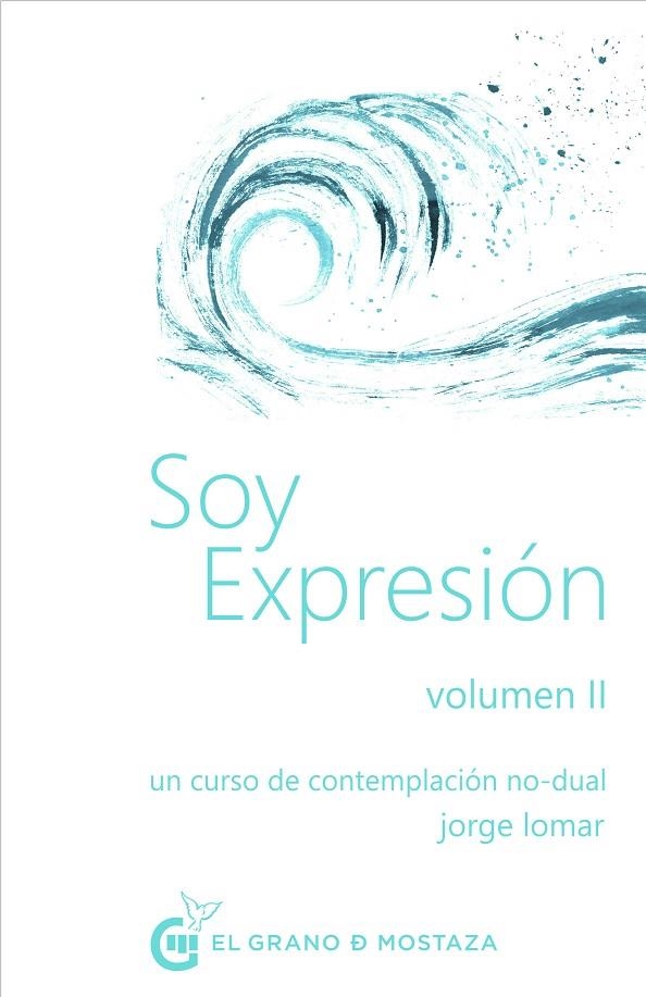 SOY EXPRESIÓN - VOLUMEN 2 | 9788412338836 | LOMAR, JORGE