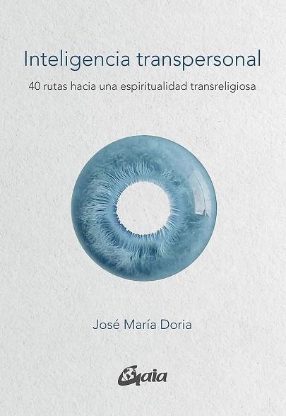 INTELIGENCIA TRANSPERSONAL | 9788484459422 | DORIA, JOSÉ MARÍA