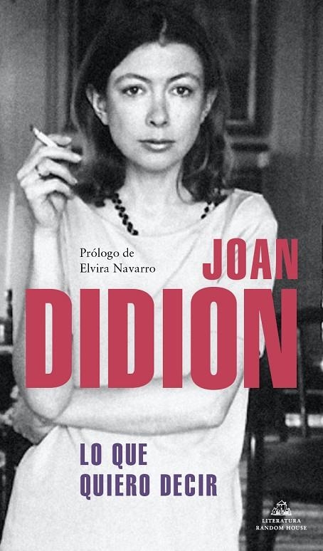 LO QUE QUIERO DECIR | 9788439739395 | DIDION, JOAN