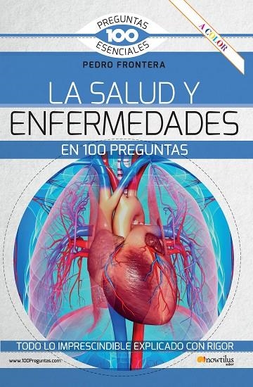 LA SALUD Y ENFERMEDADES EN 100 PREGUNTAS | 9788413052090 | FRONTERA, PEDRO