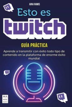 ESTO ES TWITCH | 9788418703126 | AINA RAMIS