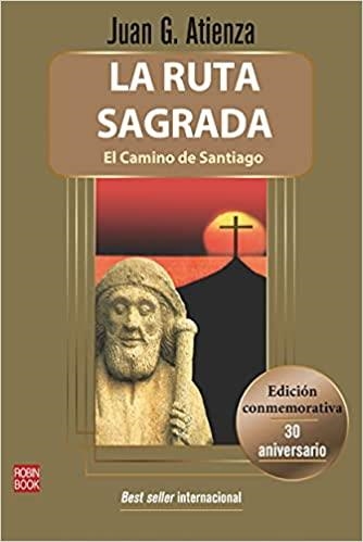 LA RUTA SAGRADA | 9788499176482 | JUAN G ATIENZA