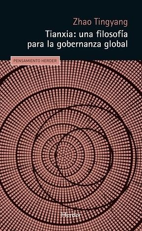 TIANXIA: UNA FILOSOFÍA PARA LA GOBERNANZA GLOBAL | 9788425446276 | ZHAO, TINGYANG