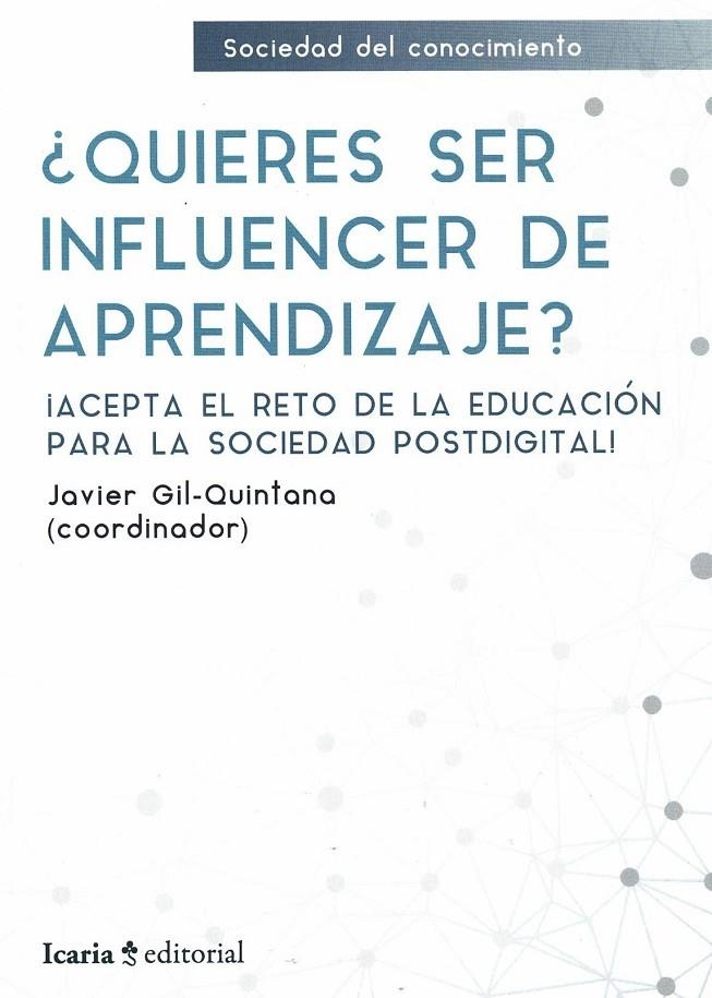 QUIERES SER INFLUENCER DE APRENDIZAJE? | 9788418826184 | GIL-QUINTANA, JAVIER