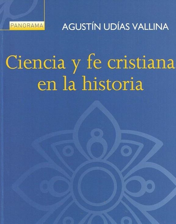 CIENCIA Y FE CRISTIANA EN LA HISTORIA | 9788429330441 | UDÍAS VALLINA, AGUSTÍN