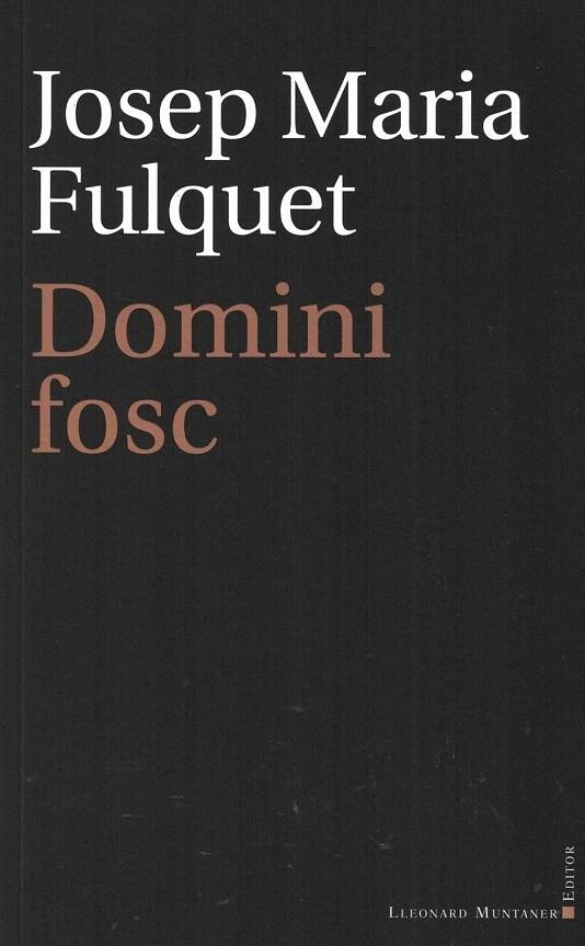 DOMINI FOSC | 9788418758119 | FULQUET, JOSEP MARIA