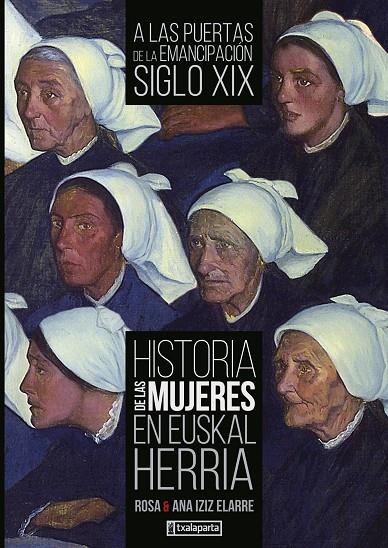 HISTORIA DE LAS MUJERES EN EUSKAL HERRIA III | 9788418252662 | IZIZ ELARRE, ANA ISABEL/IZIZ ELARRE, ROSA