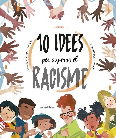 10 IDEES PER SUPERAR EL RACISME | 9788418592317 | ELEONORA FORNASARI