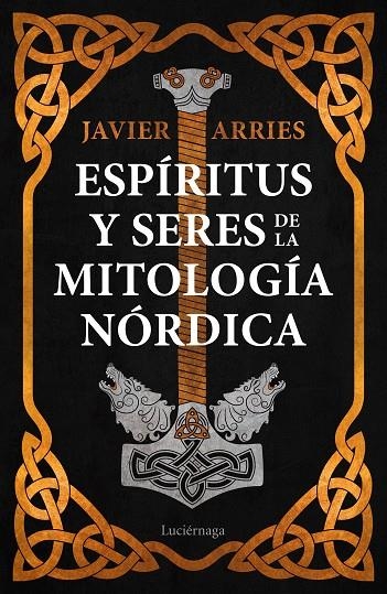 ESPÍRITUS Y SERES DE LA MITOLOGÍA NÓRDICA | 9788418015779 | ARRIES, JAVIER