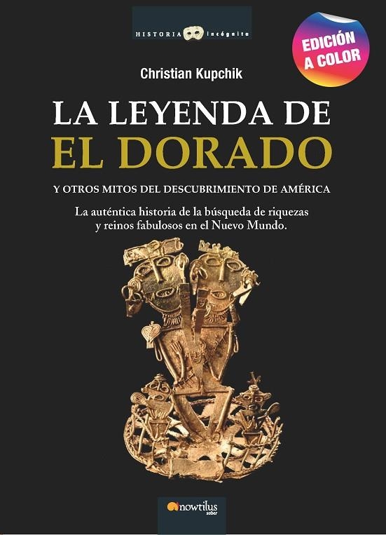 LA LEYENDA DE EL DORADO N. E. COLOR | 9788413052007 | KUPCHIK, CHRISTIAN